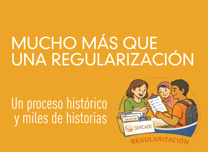 SERCADE culmina un proceso histórico de regularización extraordinaria tras acompañar a más de 2.000 personas